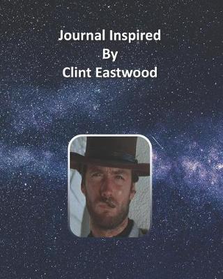 Book cover for Journal Inspired by Clint Eastwood