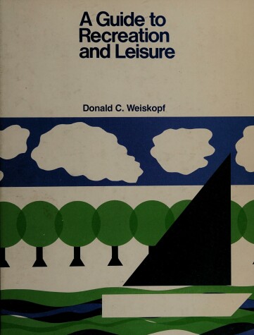 Book cover for A Guide to Recreation and Leisure