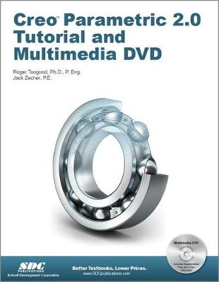 Book cover for Creo Parametric 2.0 Tutorial and Multimedia DVD