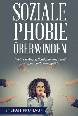 Cover of Soziale Phobie UEberwinden