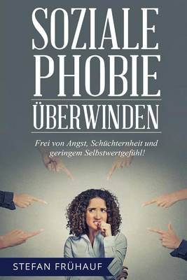 Book cover for Soziale Phobie UEberwinden