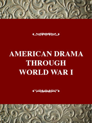 Book cover for American Drama through WWI