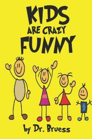 Cover of Kids are crazy Funny