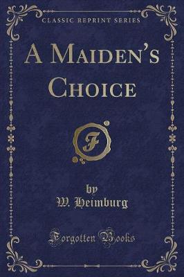 Book cover for A Maiden's Choice (Classic Reprint)