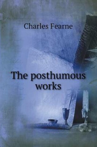 Cover of The posthumous works