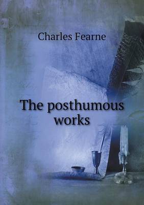 Book cover for The posthumous works