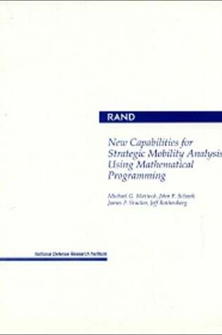 Cover of New Capabilities for Strategic Mobility Analysis Using Mathematical Programming