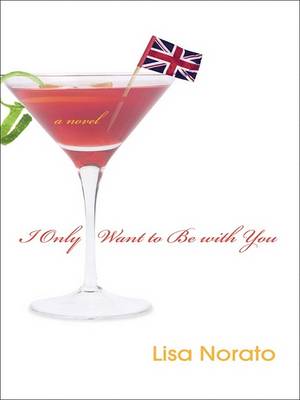 Book cover for I Only Want to be with You