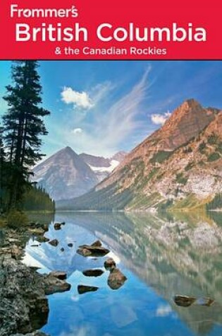 Cover of Frommer's British Columbia and the Canadian Rockies