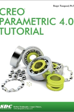 Cover of Creo Parametric 4.0 Tutorial