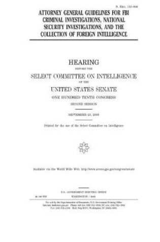 Cover of Attorney General guidelines for FBI criminal investigations, national security investigations, and the collection of foreign intelligence