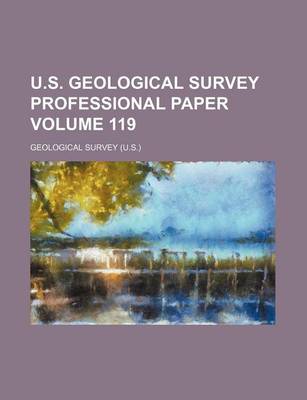 Book cover for U.S. Geological Survey Professional Paper Volume 119