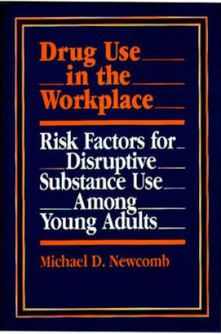 Cover of Drug Use in the Workplace