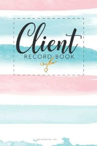 Cover of Client record book for Salons Nail Spa