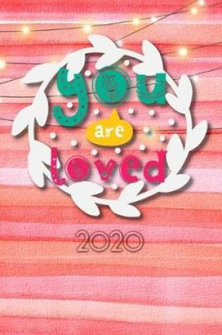 Cover of You are loved 2020