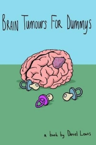 Cover of Brain Tumors for Dummys