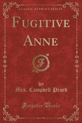 Book cover for Fugitive Anne (Classic Reprint)