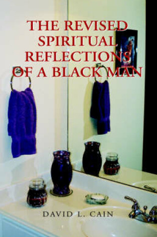 Cover of The Revised Spiritual Reflections of a Blackman