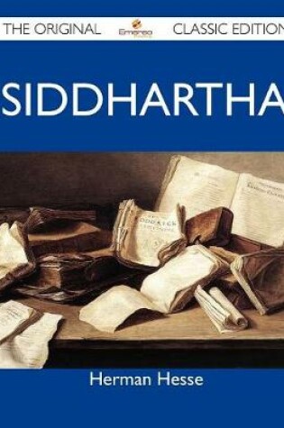 Cover of Siddhartha - The Original Classic Edition