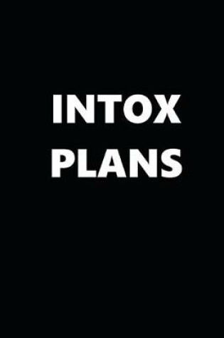 Cover of 2020 Daily Planner Funny Humorous Intox Plans 388 Pages