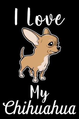Book cover for I Love My Chihuahua