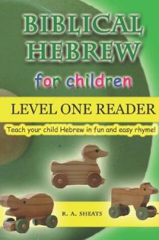 Cover of Biblical Hebrew for Children Level One Reader