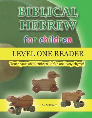 Book cover for Biblical Hebrew for Children Level One Reader