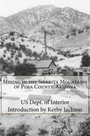 Cover of Mining in the Sierrita Mountains of Pima County, Arizona