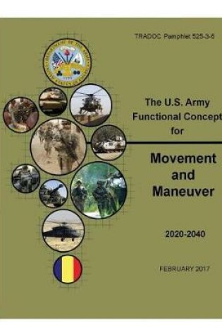 Cover of TRADOC Pamphlet 525-3-6, The U.S. Army Functional Concept for Movement and Maneuver AFC-MM Feb 2017