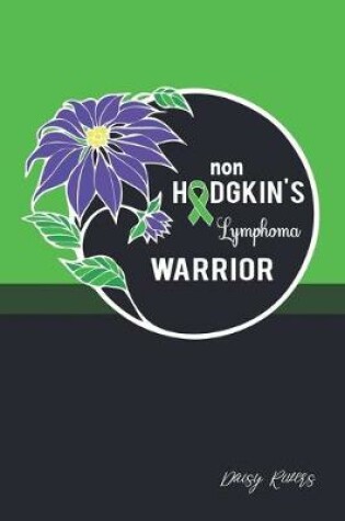 Cover of Non Hodgkin's Lymphoma Warrior