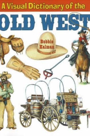 Cover of A Visual Dictionary of the Old West