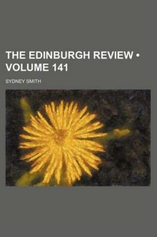 Cover of The Edinburgh Review (Volume 141)