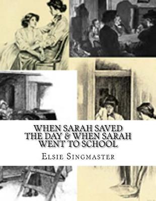 Book cover for When Sarah Saved The Day & When Sarah Went To School