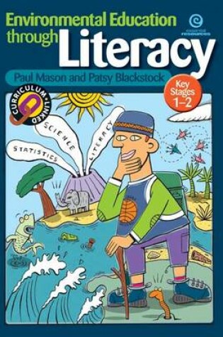 Cover of Environmental Education Through Literacy (KS 1-2)