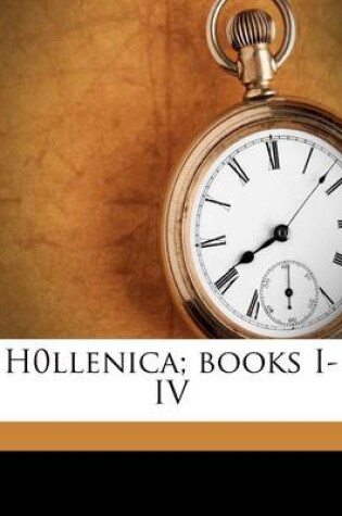 Cover of H0llenica; Books I-IV