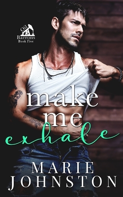 Book cover for Make Me Exhale