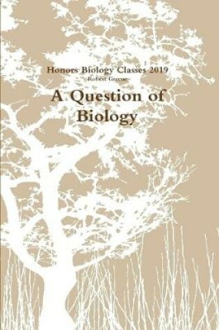 Cover of A Question of Biology