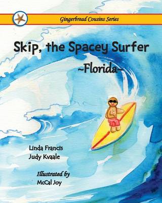 Book cover for Skip, the Spacey Surfer {Florida}