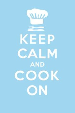 Cover of Keep Calm and Cook On