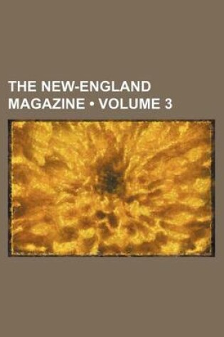 Cover of The New-England Magazine (Volume 3)