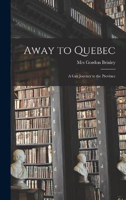 Book cover for Away to Quebec