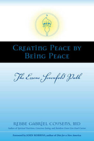 Cover of Creating Peace by Being Peace