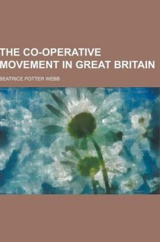 Cover of The Co-Operative Movement in Great Britain