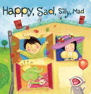 Book cover for Happy, Sad, Silly, Mad