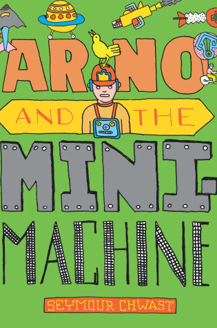 Cover of Arno and the Mini Machine