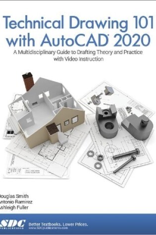 Cover of Technical Drawing 101 with AutoCAD 2020