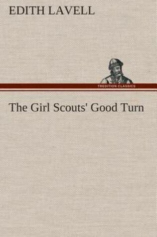 Cover of The Girl Scouts' Good Turn