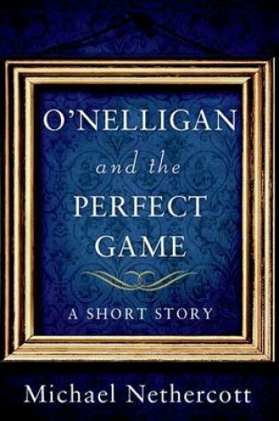 Cover of O'Nelligan and the Perfect Game