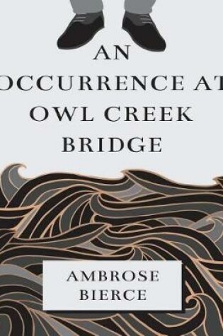 Cover of An Occurrence at Owl Creek Bridge (Annotated)