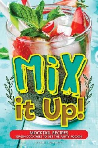 Cover of Mix It Up!